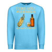 Ocean Blue i like golf and bourbon and maybe 3 people t shirt Premium Sweatshirt - linhVisuals