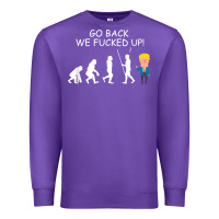 Purple go back we fucked up funny anti trump 2020 election apparel t shirt Premium Sweatshirt - linhVisuals