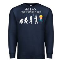Navy go back we fucked up funny anti trump 2020 election apparel t shirt Premium Sweatshirt - linhVisuals