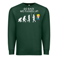 Sports Green go back we fucked up funny anti trump 2020 election apparel t shirt Premium Sweatshirt - linhVisuals