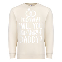 Sandshell kids mommy will you marry my daddy funny marriage proposal t shirt Premium Sweatshirt - linhVisuals
