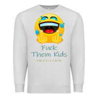 Dove Grey imsickofit f.t.k. fuck them kids funny premium t shirt Premium Sweatshirt - linhVisuals