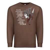 Chestnut fate whispers to her you cannot withstand the storm t shirt Premium Sweatshirt - linhVisuals
