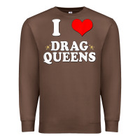 Chestnut i love drag queens  i heart drag queens t shirt Premium Sweatshirt - linhVisuals
