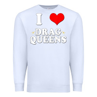 White i love drag queens  i heart drag queens t shirt Premium Sweatshirt - linhVisuals