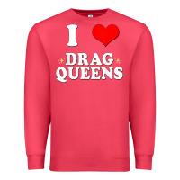 Cardinal i love drag queens  i heart drag queens t shirt Premium Sweatshirt - linhVisuals