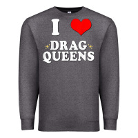 Charcoal Heather i love drag queens  i heart drag queens t shirt Premium Sweatshirt - linhVisuals