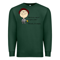 Sports Green this is my cup of i give a sh!t oh look it’s empty t shirt Premium Sweatshirt - linhVisuals