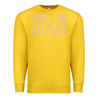 Lemon here i am what are your other 2 wishes Premium Sweatshirt - linhVisuals