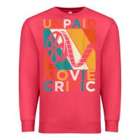 Cardinal unpaid movie critic shirt film cinema motion picture fan t shirt Premium Sweatshirt - linhVisuals