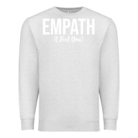Oatmeal Heather empath i feel you gift for empathetic person empathy pullover hoodie Premium Sweatshirt - linhVisuals