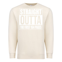 Sandshell Straight Outta The First 164 Pages Premium Sweatshirt - linhVisuals
