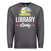 Womens Funny Library Lady Librarian Library Assistant T Shirt Premium Sweatshirt | Teevron
