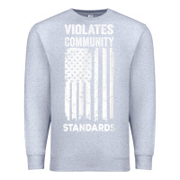 Heather Grey violates community standards apparel community t shirt Premium Sweatshirt - linhVisuals