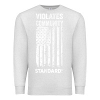Oatmeal Heather violates community standards apparel community t shirt Premium Sweatshirt - linhVisuals