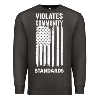 Violates Community Standards Apparel Community T Shirt Premium Sweatshirt | Teevron