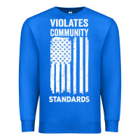 True Royal violates community standards apparel community t shirt Premium Sweatshirt - linhVisuals