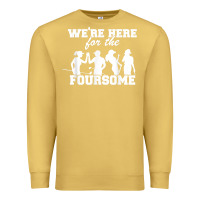 Antique Gold we're here for the foursome funny sarcasm golf lover golfer t shirt Premium Sweatshirt - linhVisuals
