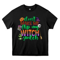 Black dont make me flip my witch switch Heavy Core Tee - CowGirlArtShop