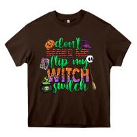 Chocolate Brown dont make me flip my witch switch Heavy Core Tee - CowGirlArtShop
