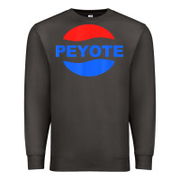 Smoke peyote t shirt funny saying sarcastic novelty humor cool t shirt Premium Sweatshirt - linhVisuals