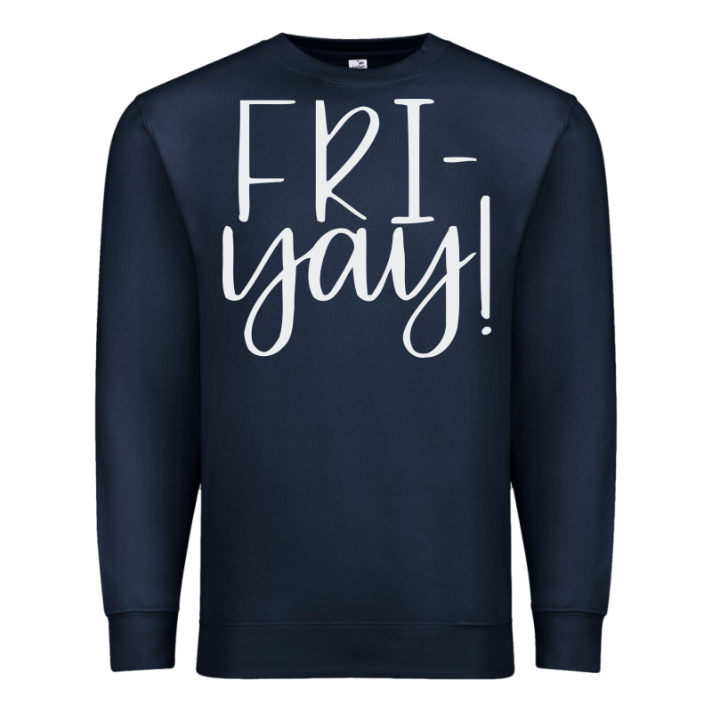 Friday Quotes Premium Sweatshirt by linhVisuals | Teevron