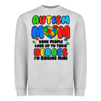 Heather Grey autism mom some people look up to their heroes i'm Heavyweight Sweatshirt - JahusDesignShop