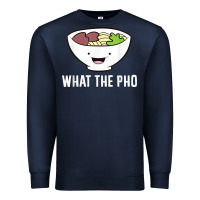 Navy what the pho vietnamese pho t shirt Premium Sweatshirt - linhVisuals