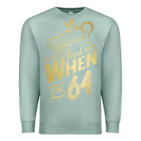 Seafoam will you still need me when i'm 64 birthday for wife 64 love premium t Premium Sweatshirt - linhVisuals