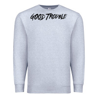 Heather Grey good trouble Premium Sweatshirt - linhVisuals