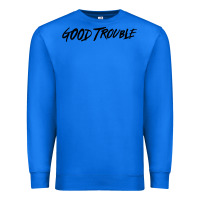 True Royal good trouble Premium Sweatshirt - linhVisuals