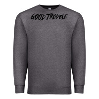 Charcoal Heather good trouble Premium Sweatshirt - linhVisuals
