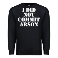 Black i did not commit arson for arson investigator t shirt Premium Sweatshirt - linhVisuals