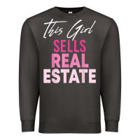 Smoke this girl sells real estate realtor real estate agent broker t shirt Premium Sweatshirt - linhVisuals