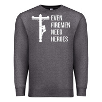 Charcoal Heather even firemen need heroes lineworker powerline technician premium Premium Sweatshirt - linhVisuals