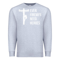 Heather Grey even firemen need heroes lineworker powerline technician premium Premium Sweatshirt - linhVisuals