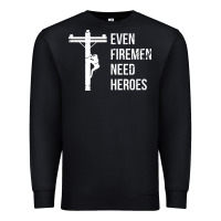 Black even firemen need heroes lineworker powerline technician premium Premium Sweatshirt - linhVisuals