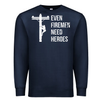 Navy even firemen need heroes lineworker powerline technician premium Premium Sweatshirt - linhVisuals