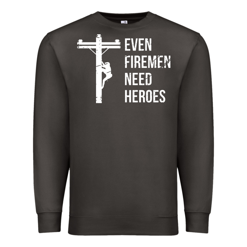 Even Firemen Need Heroes Lineworker Powerline Technician Premium Premium Sweatshirt by linhVisuals | Teevron