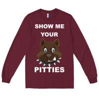 Show Me Your Pitties Long Sleeve Tee | Teevron