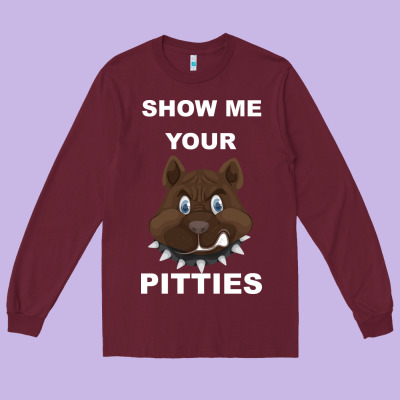 Show Me Your Pitties Long Sleeve Tee Designed By Bettercallsaul
