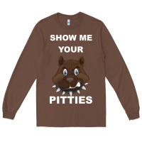 Chestnut Show Me Your pitties Long Sleeve Tee - Bettercallsaul