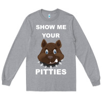 Heather Grey Show Me Your pitties Long Sleeve Tee - Bettercallsaul