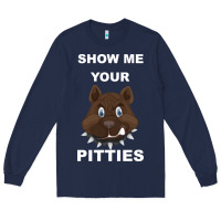 Navy Show Me Your pitties Long Sleeve Tee - Bettercallsaul