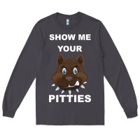 Smoke Show Me Your pitties Long Sleeve Tee - Bettercallsaul