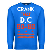 True Royal vintage washington d.c crank that go go music design gift. t shirt Premium Sweatshirt - linhVisuals