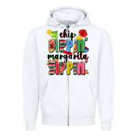 White chip dippin' margarita sippin' Zipper Hoodie - JahusDesignShop