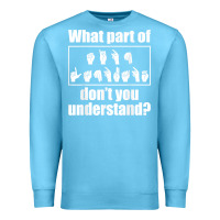 Ocean Blue funny sign language gift men women hand symbol interpreter t shirt Premium Sweatshirt - linhVisuals