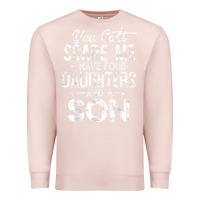 Pale Pink you can't scare me i have four daughters and a son funny dad t shirt Premium Sweatshirt - linhVisuals