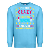 Ocean Blue oncology nurse t  shirt i'm the crazy oncology nurse t  shirt Premium Sweatshirt - linhVisuals